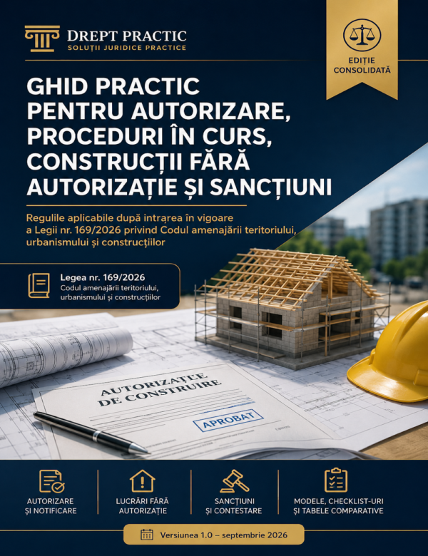 Autorizare, proceduri în curs, construcții fără autorizație și sancțiuni - Ghid Practic Digital